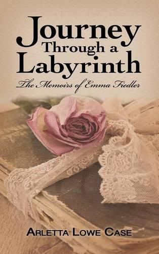 Cover image for Journey Through a Labyrinth: The Memoirs of Emma Fiedler