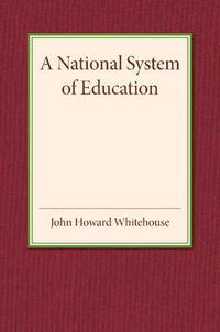 Cover image for A National System of Education