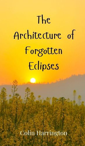 Cover image for The Architecture of Forgotten Eclipses