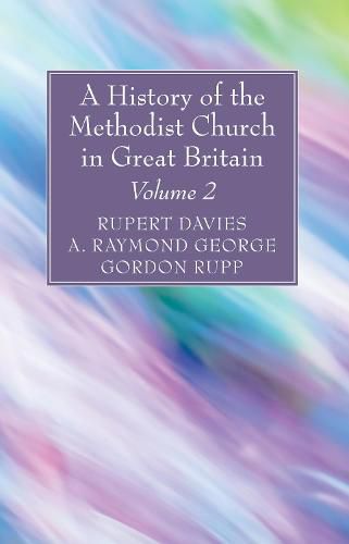 Cover image for A History of the Methodist Church in Great Britain, Volume Two