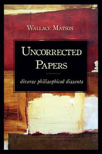 Cover image for Uncorrected Papers: Diverse Philosophical Dissents