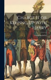 Cover image for Charge It or Keeping Up With Harry