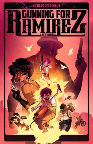 Cover image for Gunning For Ramirez, Volume 2