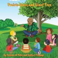 Cover image for Prairie Grass and Giant Tree