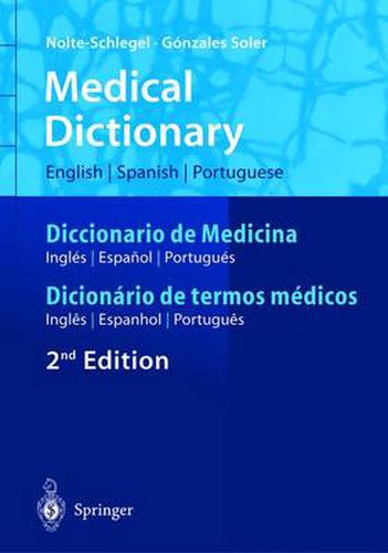 Cover image for Medical Dictionary/Diccionario de Medicina/Dicionario de termos medicos: English-Spanish-Portuguese/Espanol-Ingles-Portugues/Portugues-Ingles-Espanhol