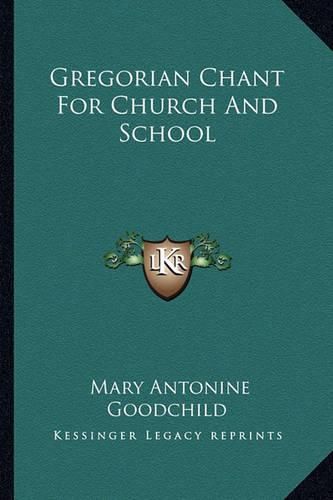 Cover image for Gregorian Chant for Church and School