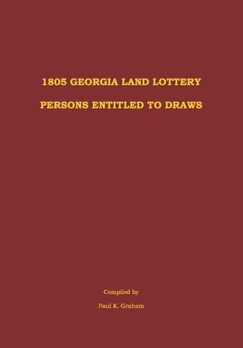 Cover image for 1805 Georgia Land Lottery Persons Entitled to Draws