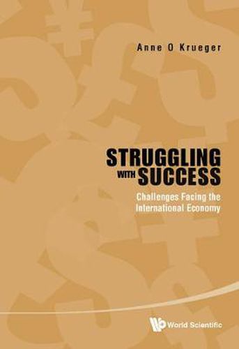 Cover image for Struggling With Success: Challenges Facing The International Economy