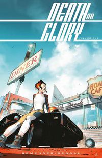Cover image for Death or Glory Volume 1: She's Got You
