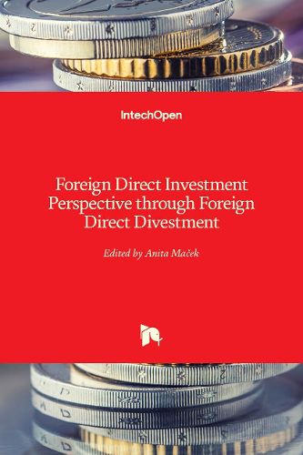 Cover image for Foreign Direct Investment Perspective through Foreign Direct Divestment