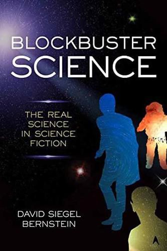 Cover image for Blockbuster Science: The Real Science in Science Fiction