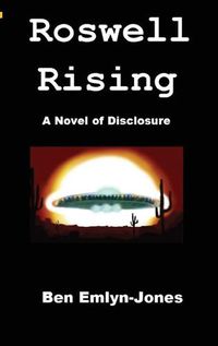 Cover image for Roswell Rising: a Novel of Disclosure