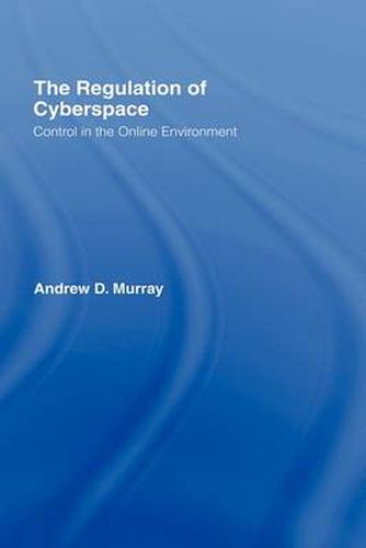 Cover image for The Regulation of Cyberspace: Control in the Online Environment