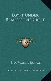 Cover image for Egypt Under Rameses the Great