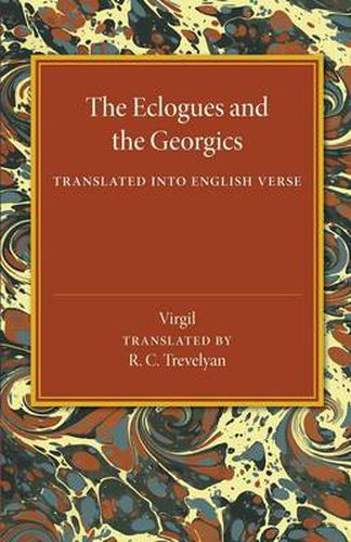 Cover image for The Eclogues and the Georgics: Translated into English Verse