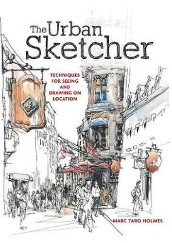 Cover image for The Urban Sketcher: Techniques for Seeing and Drawing on Location