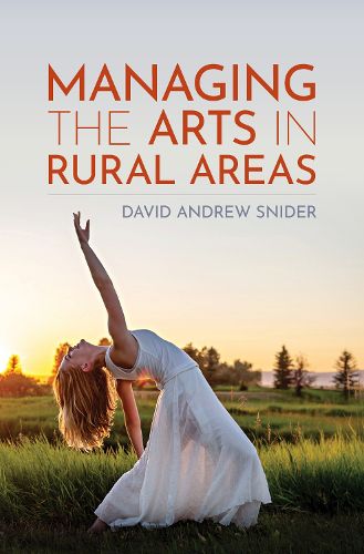 Cover image for Managing the Arts in Rural Areas