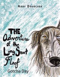 Cover image for The Adventures of the Long Snoot Floof