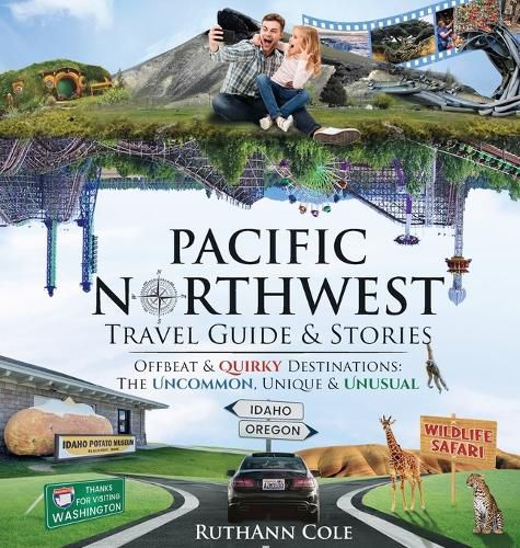 Cover image for Pacific Northwest Travel Guide & Stories Offbeat & Quirky Destinations