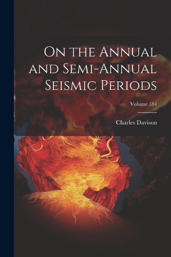 Cover image for On the Annual and Semi-Annual Seismic Periods; Volume 184