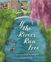 Cover image for If the Rivers Run Free
