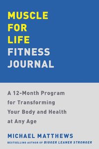 Cover image for Muscle for Life Fitness Journal