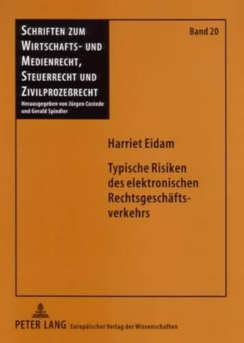 Cover image for Typische Risiken Des Elektronischen Rechtsgeschaeftsverkehrs