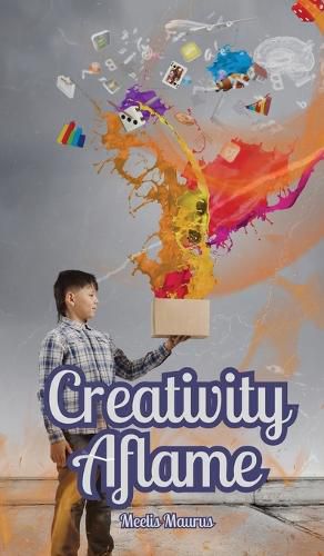 Cover image for Creativity Aflame