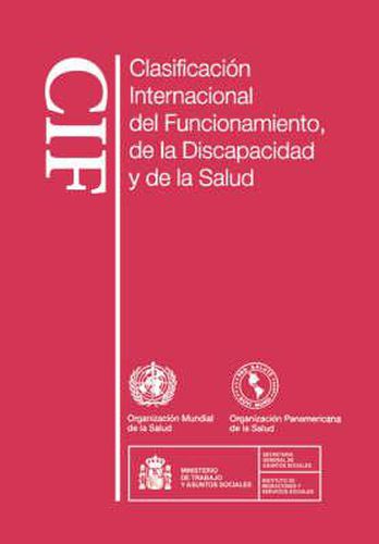 Cover image for Clasificacion Internacional del Funcionamiento, de la Discapacidad Y de la Salud