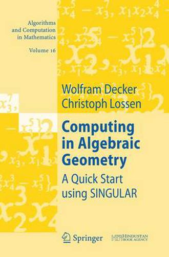 Cover image for Computing in Algebraic Geometry: A Quick Start using SINGULAR