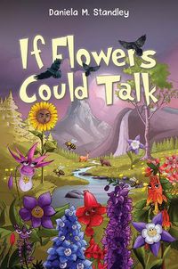 Cover image for If Flowers Could Talk