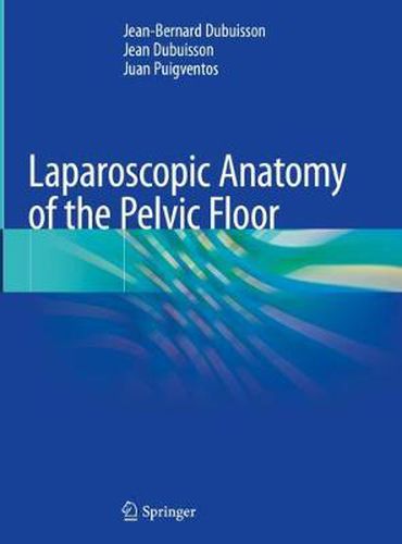 Cover image for Laparoscopic Anatomy of the Pelvic Floor