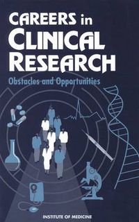 Cover image for Careers in Clinical Research: Obstacles and Opportunities