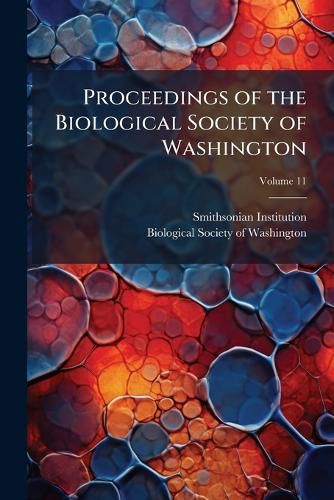 Cover image for Proceedings of the Biological Society of Washington, Volume 11