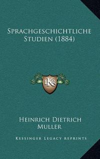 Cover image for Sprachgeschichtliche Studien (1884)