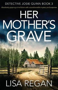 Cover image for Her Mother's Grave: Absolutely gripping crime fiction with unputdownable mystery and suspense