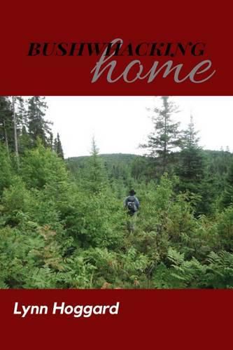 Cover image for Bushwhacking Home