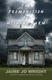 Cover image for The Premonition at Withers Farm