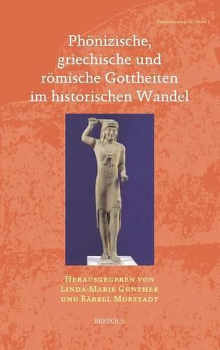 Cover image for Phonizische, Griechische Und Romische Gottheiten Im Historischen Wandel