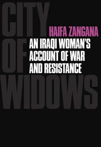 Cover image for City of Widows: An Iraqi Woman's Account of War and Resistance