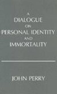 Cover image for A Dialogue on Personal Identity and Immortality