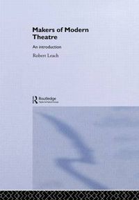 Cover image for Makers of Modern Theatre: An introduction