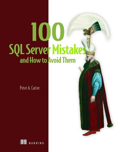 Cover image for 100 SQL Server Mistakes and How to Avoid Them