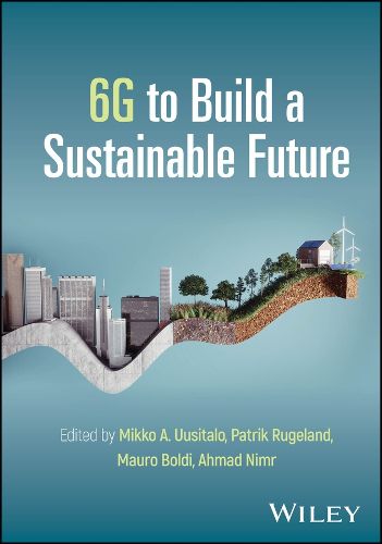 Cover image for 6G to Build a Sustainable Future