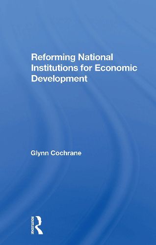 Cover image for Reforming National Institutions For Economic Development