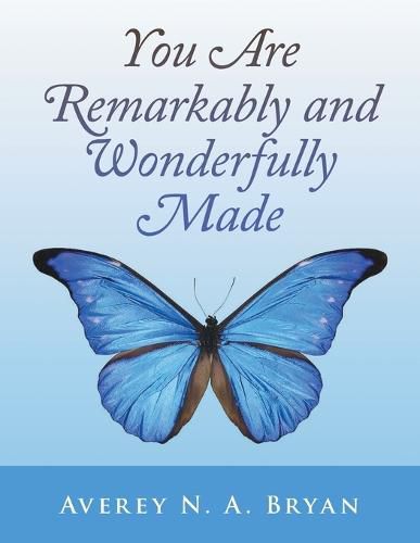 Cover image for You Are Remarkably and Wonderfully Made