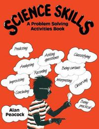 Cover image for Science Skills: A Problem Solving Activities Book