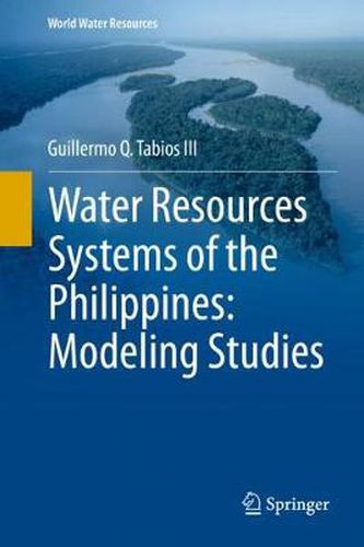 Cover image for Water Resources Systems of the Philippines: Modeling Studies