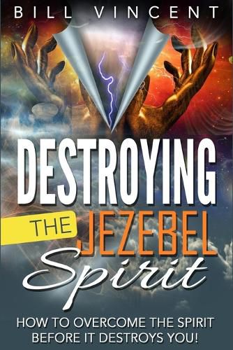 Destroying the Jezebel Spirit