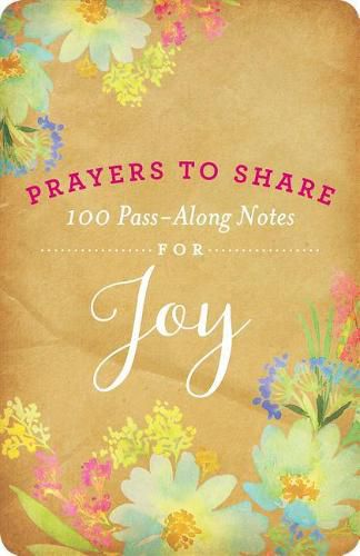 Cover image for Prayers to Share Joy: 100 Pass Along Notes